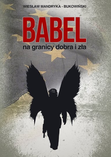Babel, na granicy dobra i zła Mandryka-Bukowiński Wiesław