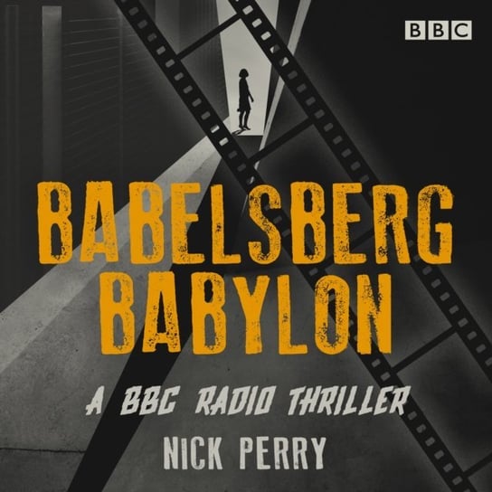 Babelsberg Babylon Perry Nick