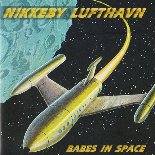 Babes in Space Nikkeby Lufthavn