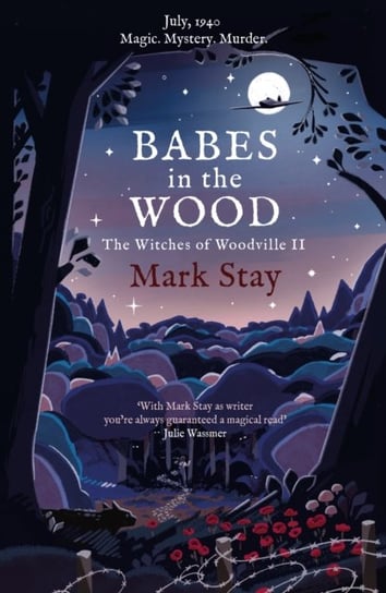 Babes in the Wood: The Witches of Woodville 2 Stay Mark