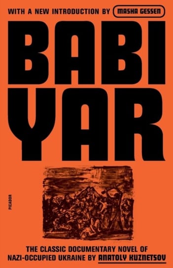 Babi Yar: A Document in the Form of a Novel; New, Complete, Uncensored Version Picador