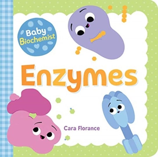 Baby Biochemist: Enzymes Florance Cara
