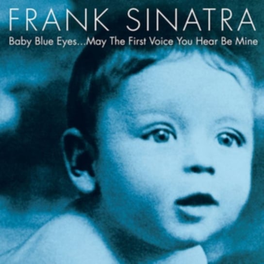 Baby Blue Eyes Sinatra Frank
