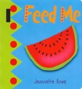 Baby Boo's Buggy Books:  Feed Me Rowe Jeanette