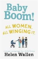 Baby Boom!: From the Award Winning Blogger Just a Normal Mummy Wallen Helen