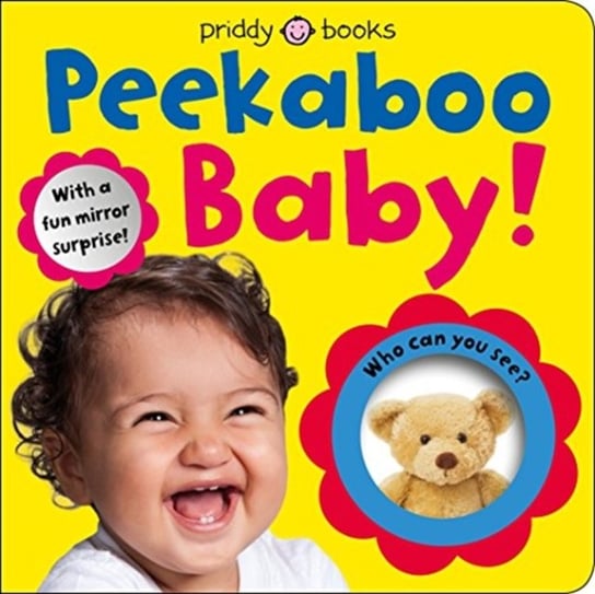 Baby Can Do: Peekaboo Baby: With a Fun Mirror Surprise Priddy Roger