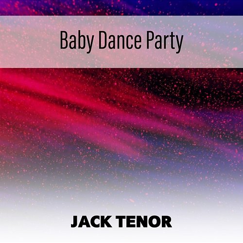 Baby Dance Party Jack Tenor