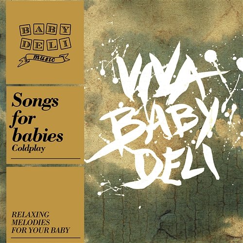 Baby Deli - Coldplay Baby Deli Music