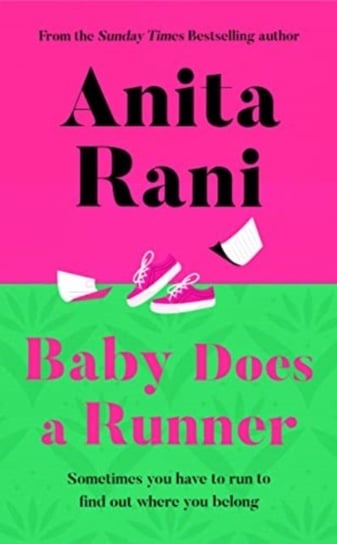 Baby Does A Runner: The heartfelt and uplifting debut novel from Anita Rani Anita Rani