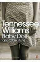 Baby Doll and Other Plays Williams Tennessee