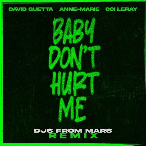 Baby Don't Hurt Me David Guetta & Anne-Marie feat. Coi Leray