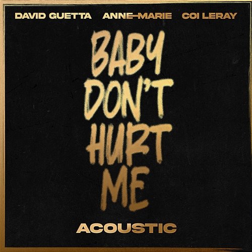 Baby Don't Hurt Me David Guetta & Anne-Marie