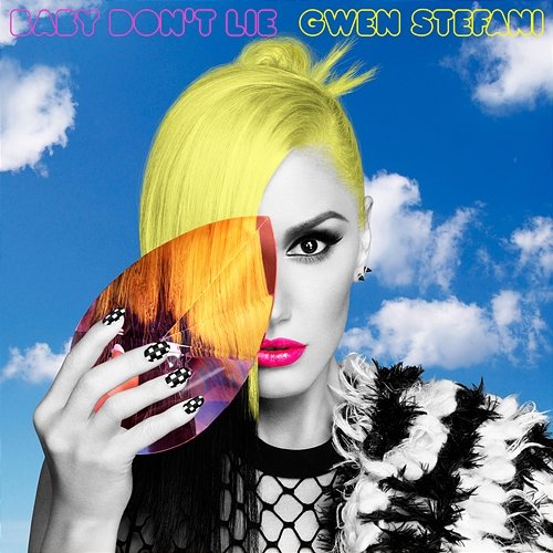 Baby Don't Lie Gwen Stefani