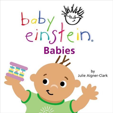 Baby Einstein. Babies Board Book Aigner-Clark Julie