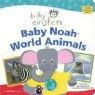 Baby Einstein. Baby Noah - World Animals Aigner-Clark Julie