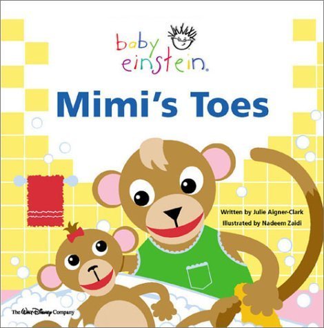 Baby Einstein. Mimi's Toes Aigner-Clark Julie