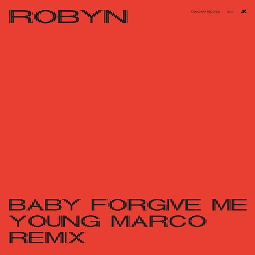 Baby Forgive Me Robyn