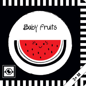 Baby Fruits: Kontrastbuch für Babys mit Öffnungen · kontrastreiche Bilder angepasst an Babyaugen · Schwarz Weiß Primärfarben Buch für Neugeborene · Mein erstes Bilderbuch · Montessori Buch Baby Eye