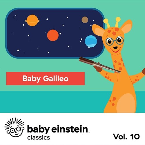 Baby Galileo: Baby Einstein Classics, Vol. 10 The Baby Einstein Music Box Orchestra