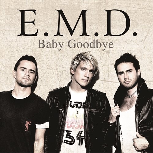 Baby Goodbye E.M.D.