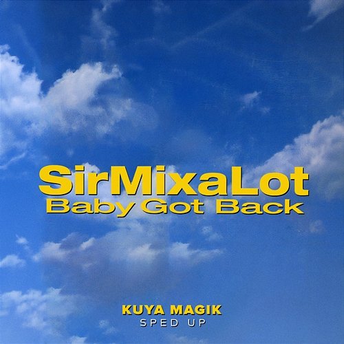Baby Got Back Sir Mix-A-Lot