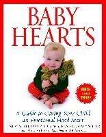 Baby Hearts: A Guide to Giving Your Child an Emotional Head Start Goodwyn Susan, Acredolo Linda