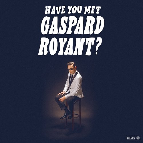 Baby I'm with You Gaspard Royant
