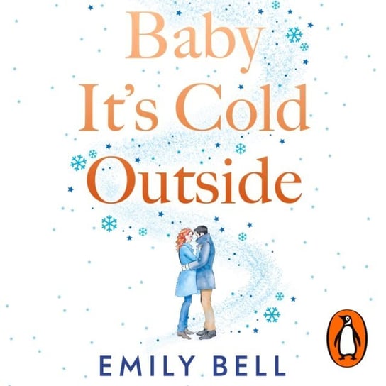 Baby It's Cold Outside Bell Emily