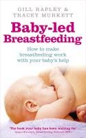 Baby-led Breastfeeding Rapley Gill