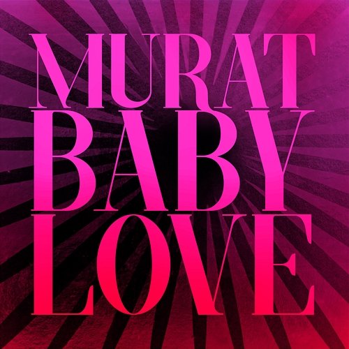 Baby Love Jean-Louis Murat