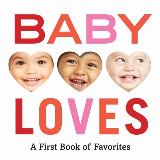 Baby Loves: A First Book of Favorites Abrams Appleseed