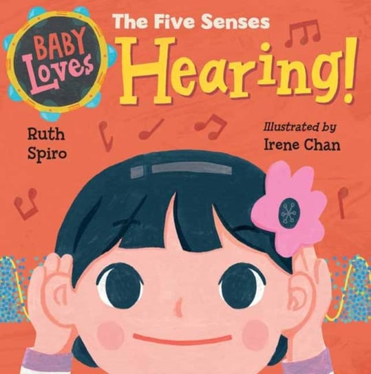 Baby Loves the Five Senses: Hearing! Opracowanie zbiorowe