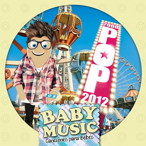 Baby Music - Pop 2000-2012 Baby Music