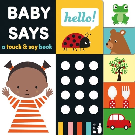 Baby Says: A touch-and-say book Opracowanie zbiorowe