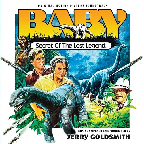 Baby: Secret of the Lost Legend Jerry Goldsmith
