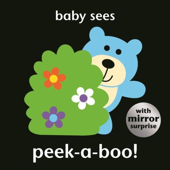 Baby Sees: Peek-a-boo! Opracowanie zbiorowe