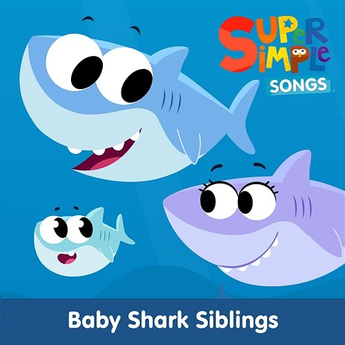 Baby Shark Siblings Finny the Shark, Super Simple Songs
