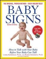 Baby Signs: How to Talk with Your Baby Before Your Baby Can Talk, Third Edition Acredolo Linda, Goodwyn Susan, Abrams Doug