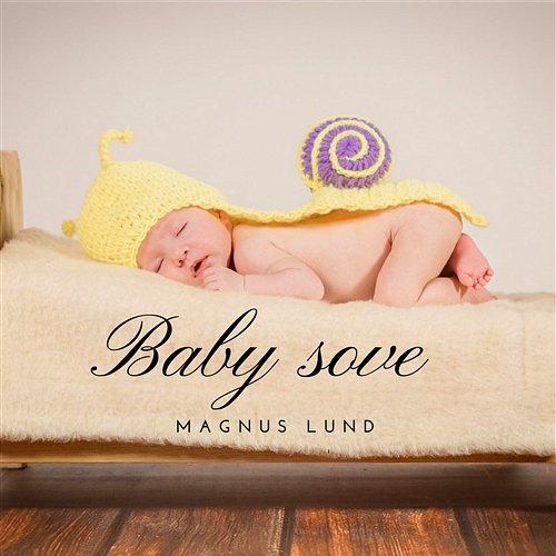 Baby sove - Avslappende musikk, Piano, Naturlyder for barn, Stressreduksjon, Zen rolig musikk Magnus Lund