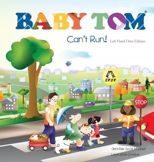 Baby Tom Can't Run Left Hand Drive Edition Mitchell Jennifer Scott