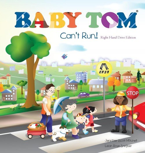 Baby Tom Cant Run Right Hand Drive Edition Mitchell Jennifer  Scott