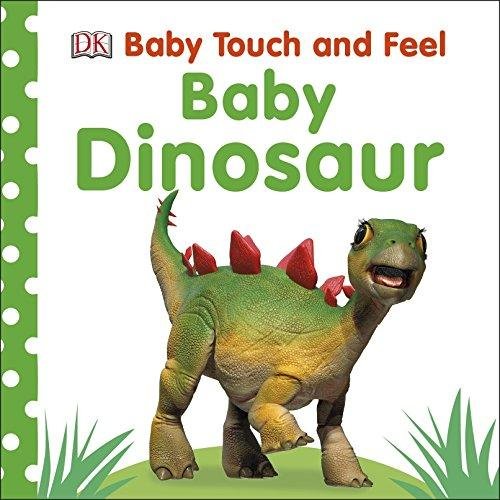 Baby Touch and Feel Baby Dinosaur Opracowanie zbiorowe
