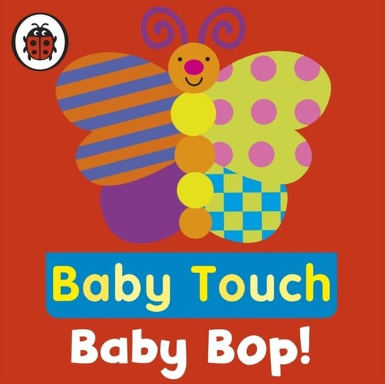 Baby Touch: Baby Bop! Opracowanie zbiorowe