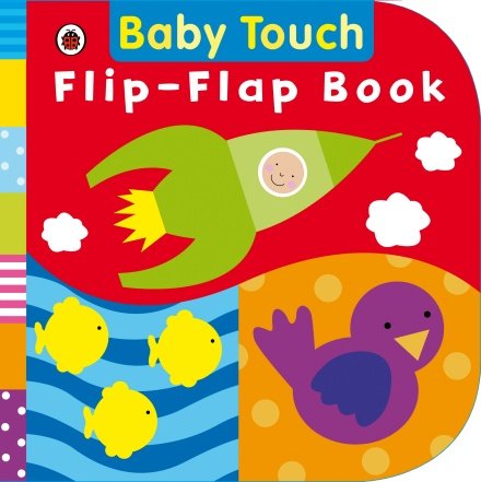Baby Touch: Flip-Flap Book Opracowanie zbiorowe