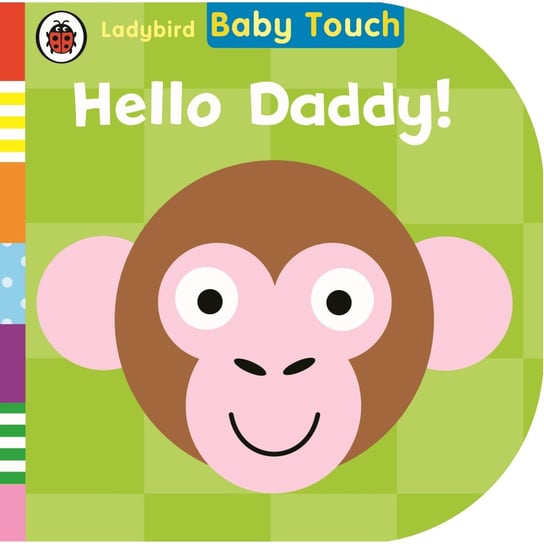 Baby Touch. Hello, Daddy! Opracowanie zbiorowe