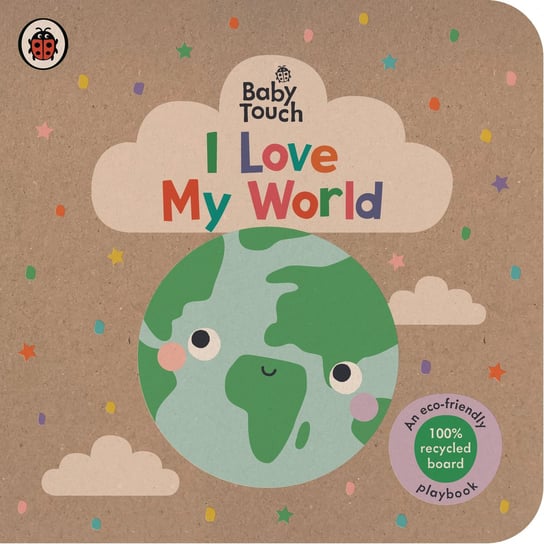Baby Touch: I Love My World Opracowanie zbiorowe