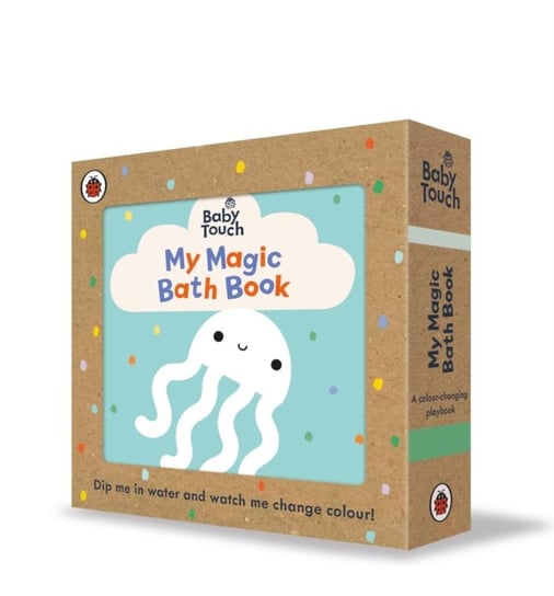 Baby Touch: My Magic Bath Book: A colour-changing playbook Opracowanie zbiorowe