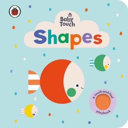 Baby Touch: Shapes Opracowanie zbiorowe