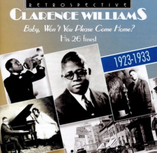 Baby, Won't You Please Come Home Williams Clarence
