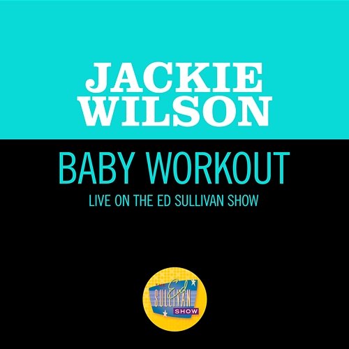 Baby Workout Jackie Wilson